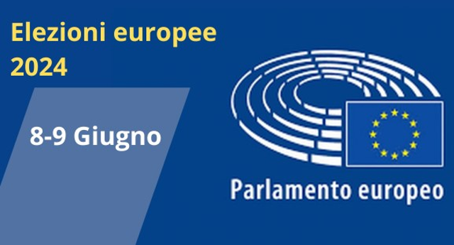 Elezioni Parlamento Europeo 8 e 9 giugno 2024